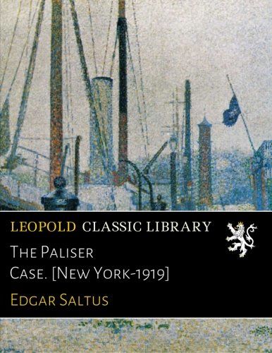 The Paliser Case. [New York-1919]