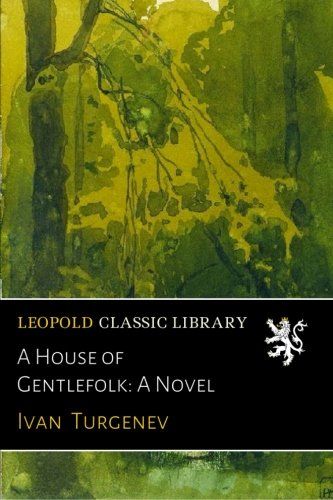 A House of Gentlefolk: A Novel