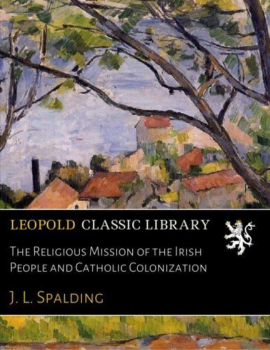 The Religious Mission of the Irish People and Catholic Colonization