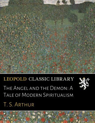The Angel and the Demon: A Tale of Modern Spiritualism