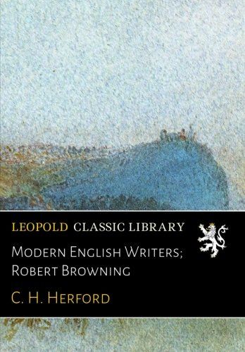 Modern English Writers; Robert Browning