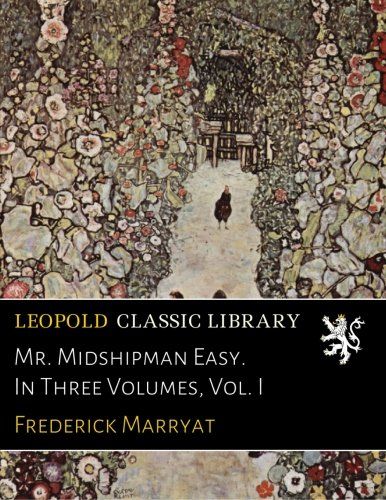 Mr. Midshipman Easy. In Three Volumes, Vol. I