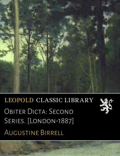 Obiter Dicta: Second Series. [London-1887]
