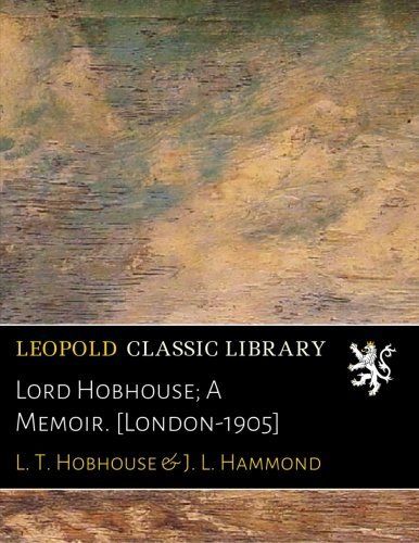 Lord Hobhouse; A Memoir. [London-1905]