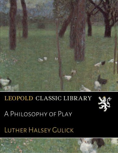 A Philosophy of Play