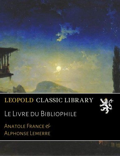 Le Livre du Bibliophile (French Edition)
