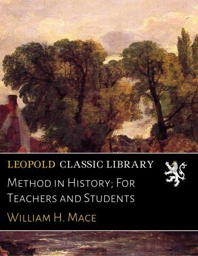 Method in History; For Teachers and Students