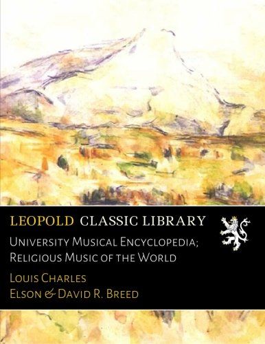 University Musical Encyclopedia; Religious Music of the World