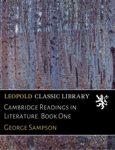 Cambridge Readings in Literature. Book One