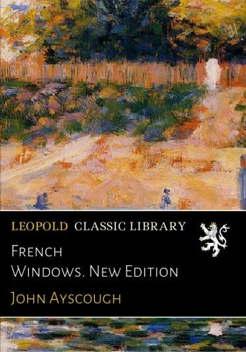 French Windows. New Edition