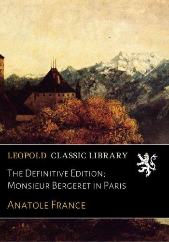 The Definitive Edition; Monsieur Bergeret in Paris