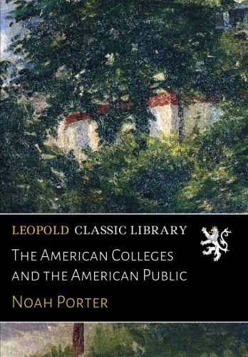 The American Colleges and the American Public