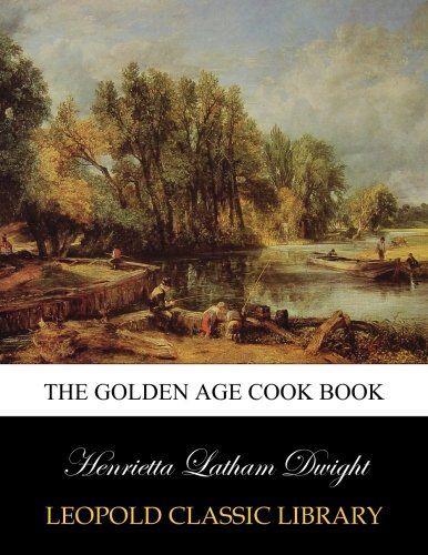 The golden age cook book