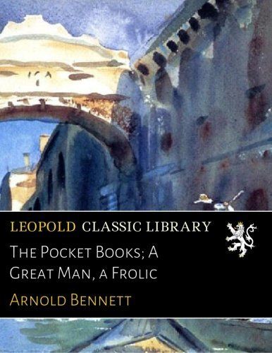 The Pocket Books; A Great Man, a Frolic