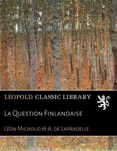 La Question Finlandaise (French Edition)