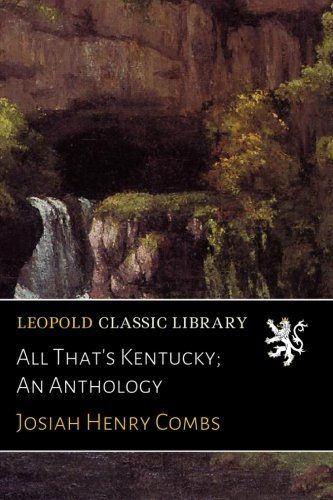 All That's Kentucky; An Anthology