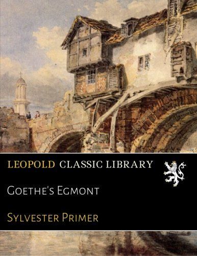 Goethe's Egmont (German Edition)