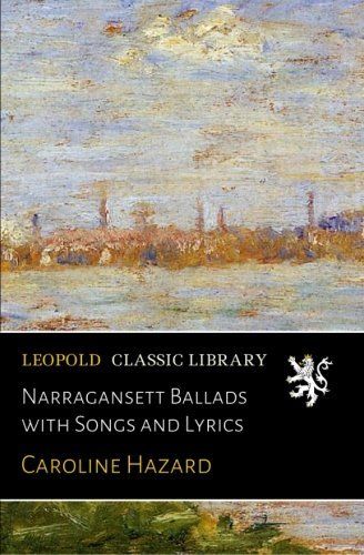 Narragansett Ballads with Songs and Lyrics