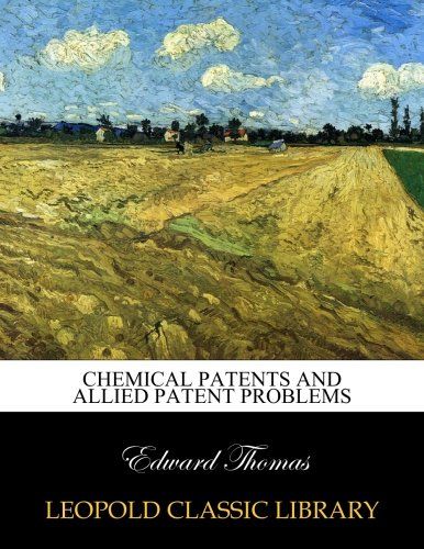 Chemical patents and allied patent problems