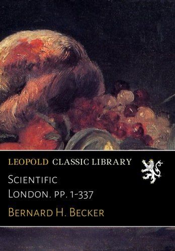 Scientific London. pp. 1-337