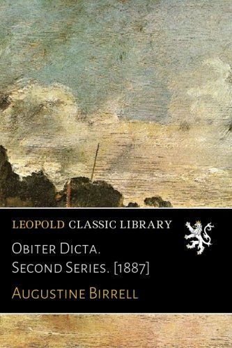 Obiter Dicta. Second Series. [1887]