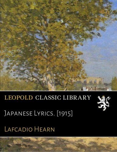 Japanese Lyrics. [1915] (Japanese Edition)