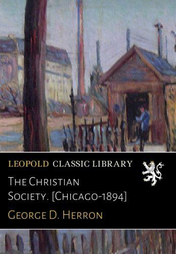 The Christian Society. [Chicago-1894]