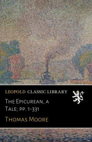 The Epicurean, a Tale; pp. 1-331