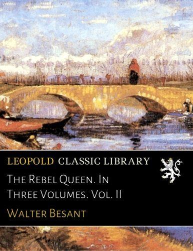 The Rebel Queen. In Three Volumes. Vol. II