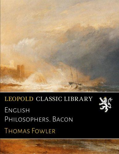English Philosophers. Bacon
