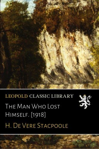 The Man Who Lost Himself. [1918]