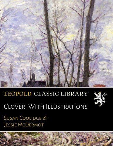 Clover. With Illustrations