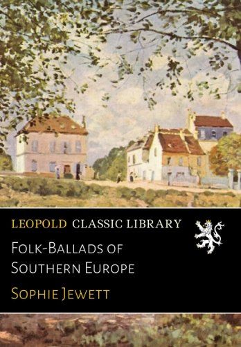 Folk-Ballads of Southern Europe