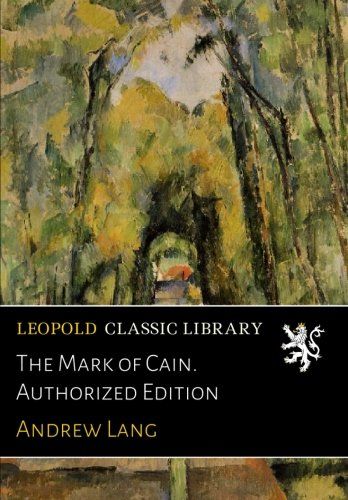 The Mark of Cain. Authorized Edition
