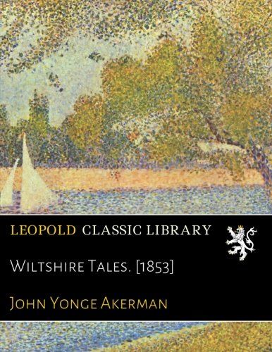 Wiltshire Tales. [1853]
