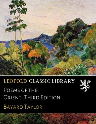Poems of the Orient. Third Edition