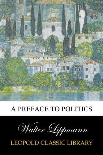 A Preface to Politics