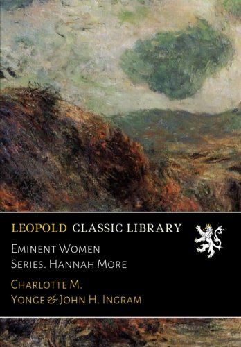 Eminent Women Series. Hannah More