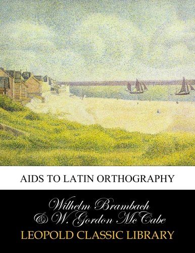 Aids to Latin orthography