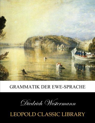 Grammatik der Ewe-Sprache (German Edition)