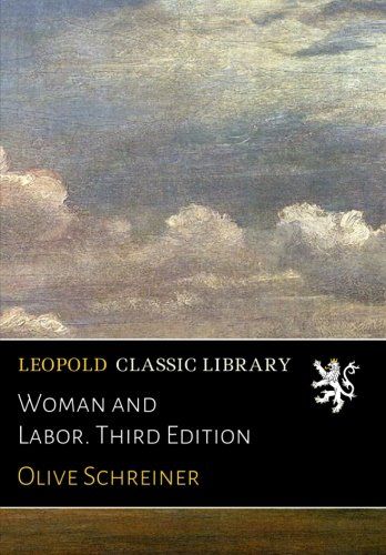 Woman and Labor. Third Edition