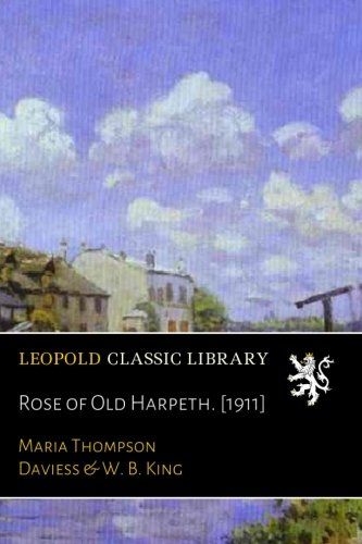 Rose of Old Harpeth. [1911]