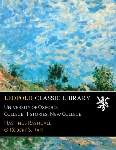University of Oxford; College Histories: New College