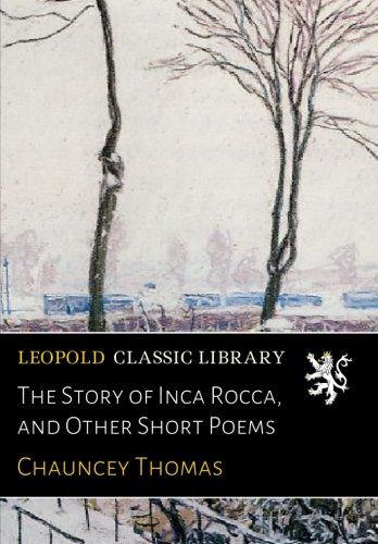 The Story of Inca Rocca, and Other Short Poems