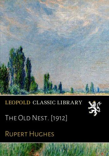 The Old Nest. [1912]