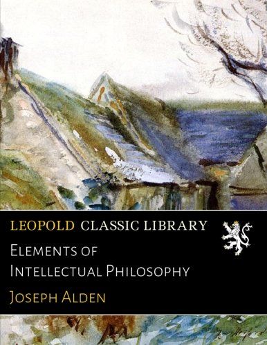 Elements of Intellectual Philosophy