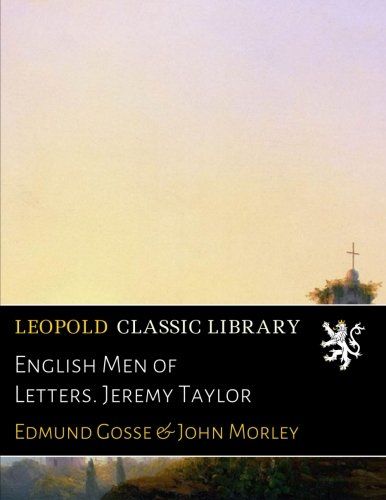 English Men of Letters. Jeremy Taylor