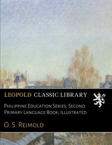 Philippine Education Series; Second Primary Language Book; Illustrated