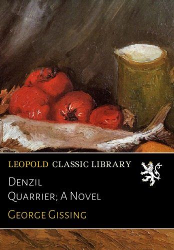 Denzil Quarrier; A Novel