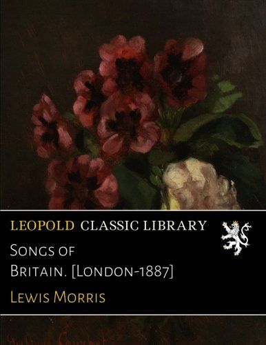Songs of Britain. [London-1887]